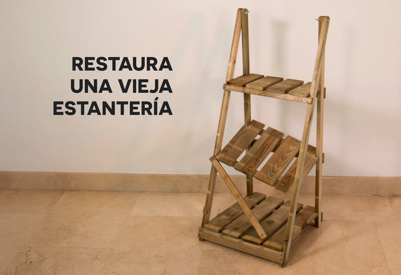 Restaura tu vieja estantería